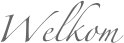 Welkom